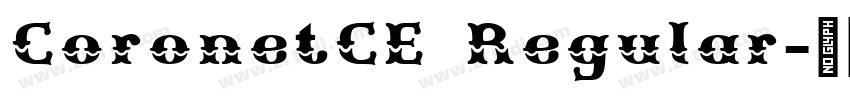 CoronetCE Regular字体转换